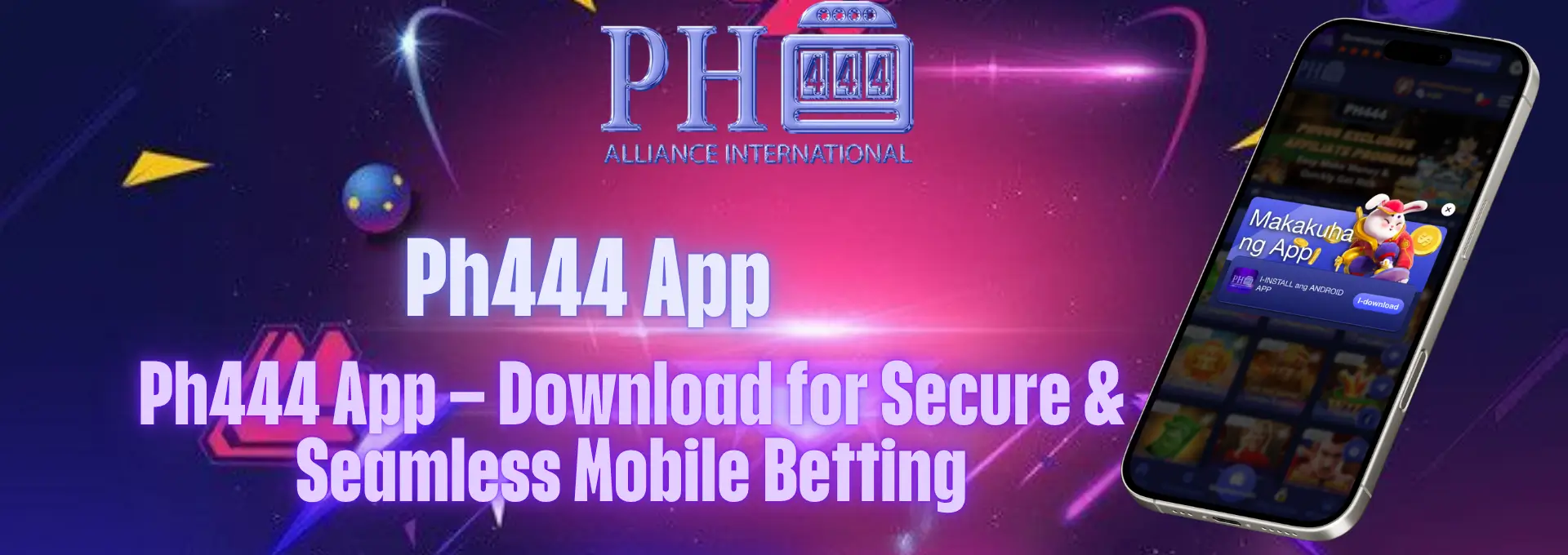 Ph444 App – Download for Secure & Seamless Mobile Betting