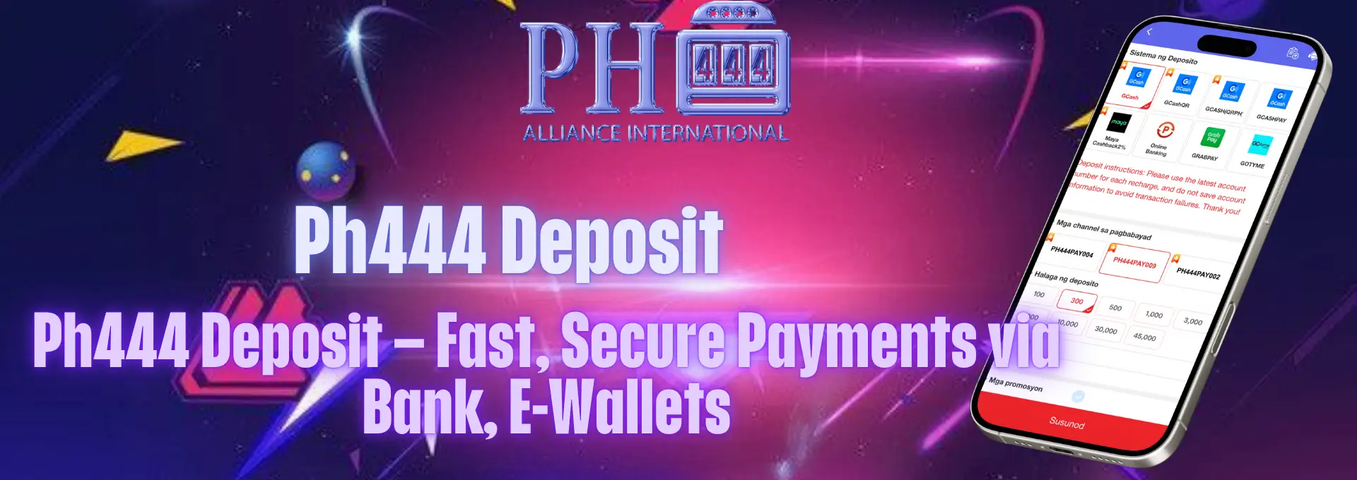 Ph444 Deposit – Fast, Secure Payments via Bank, E-Wallets