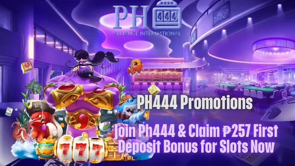 Ph444 First Deposit Bonus