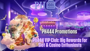 Ph444 VIP Club